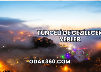 Tunceli'de Gezilecek Yerler