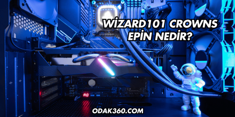 Wizard101 Crowns Epin Nedir?