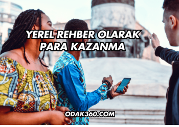 Yerel Rehber Olarak Para Kazanma