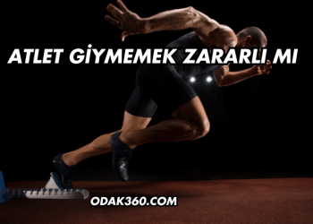 Atlet Giymemek Zararlı mı?