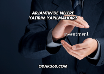Arjantin'de Nelere Yatırım Yapılmalıdır?