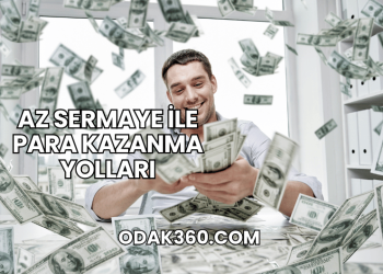 Az Sermaye ile Para Kazanma Yolları