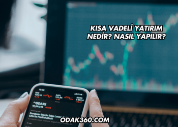 Kısa Vadeli Yatırım Nedir? Nasıl Yapılır?