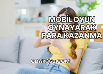 Mobil Oyun Oynayarak Para Kazanma