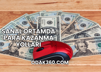 Sanal Ortamda Para Kazanma Yolları