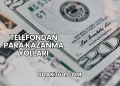 Telefondan Para Kazanma Yolları