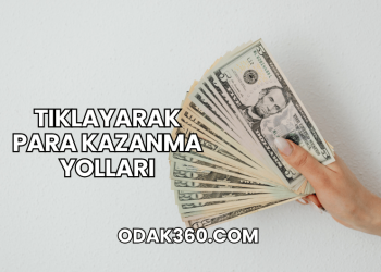 Tıklayarak Para Kazanma Yolları