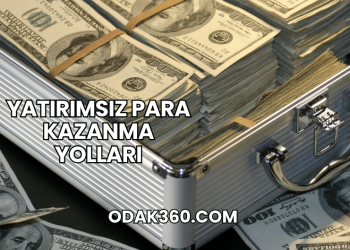 Yatırımsız Para Kazanma Yolları