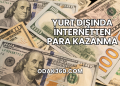 Yurt Dışında İnternetten Para Kazanma