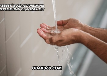 Abdesti Bozan Durumlar Teyemmümü de Bozar mı?