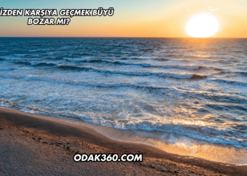 Denizden Karşıya Geçmek Büyü Bozar mı?