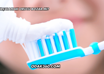 Diş Fırçalamak Orucu Bozar mı?