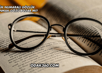 Düşük Numaralı Gözlük Kullanmak Gözü Bozar mı?