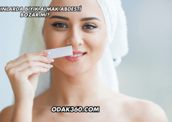 Kadınlarda Bıyık Almak Abdesti Bozar mı?