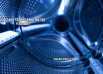 Kazan Temizleme Ne İşe Yarar?