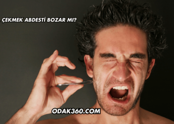 Kıl Çekmek Abdesti Bozar mı?