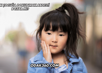 Küçük Çocuğa Dokunmak Abdesti Bozar mı?