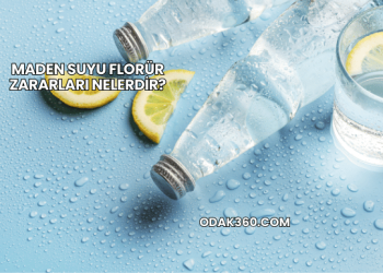 Maden Suyu Florür Zararları Nelerdir?