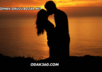 Öpmek Orucu Bozar mı?