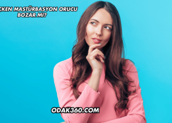 Oruçken Mastürbasyon Orucu Bozar mı?