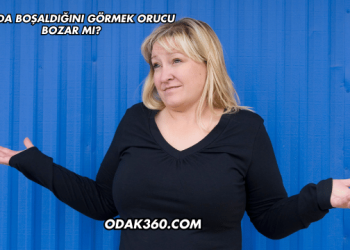 Rüyada Boşaldığını Görmek Orucu Bozar mı?