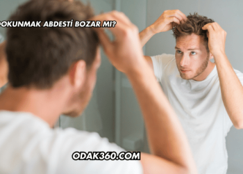 Saça Dokunmak Abdesti Bozar mı?