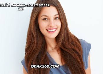 Tuvaletini Yapmak Abdesti Bozar mı?