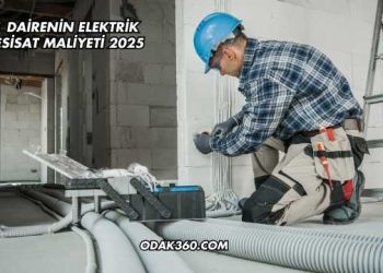 1 Dairenin Elektrik Tesisat Maliyeti 2025