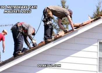 100 Metrekare Çatı Maliyeti 2025