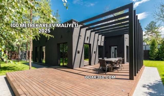 100 Metrekare Ev Maliyeti 2025