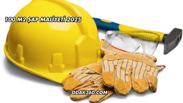 100 m2 Şap Maliyeti 2025