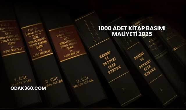 1000 Adet Kitap Basımı Maliyeti 2025