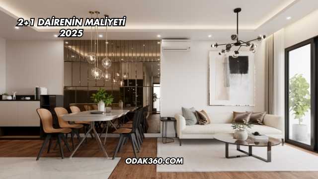 2+1 Dairenin Maliyeti 2025