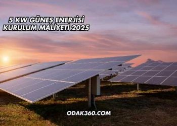 5 Kw Güneş Enerjisi Kurulum Maliyeti 2025