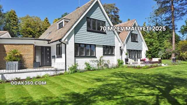 70 m2 Ev Maliyeti 2025