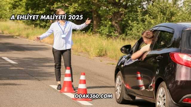 A Ehliyet Maliyeti 2025