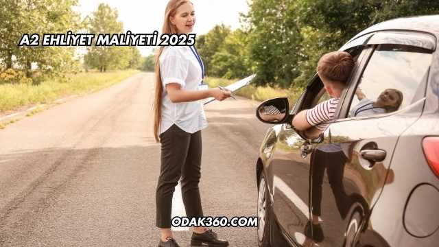 A2 Ehliyet Maliyeti 2025