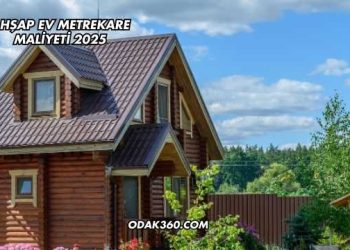 Ahşap Ev Metrekare Maliyeti 2025