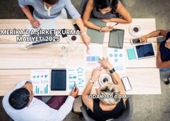 Amerika’da Şirket Kurma Maliyeti 2025