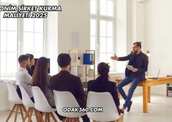 Anonim Şirket Kurma Maliyeti 2025