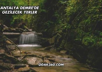 Antalya Demre'de Gezilecek Yerler