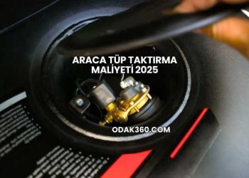 Araca Tüp Taktırma Maliyeti 2025