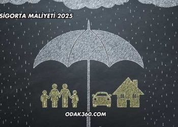 Aylık Sigorta Maliyeti 2025