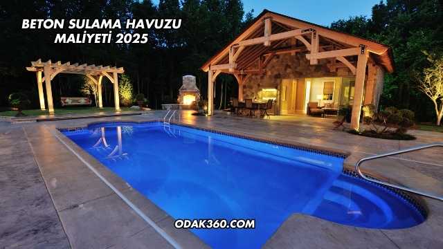 Beton Sulama Havuzu Maliyeti 2025