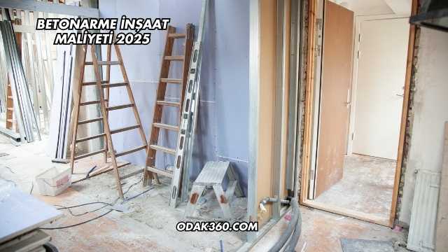 Betonarme İnşaat Maliyeti 2025