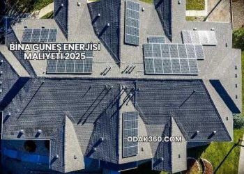Bina Güneş Enerjisi Maliyeti 2025