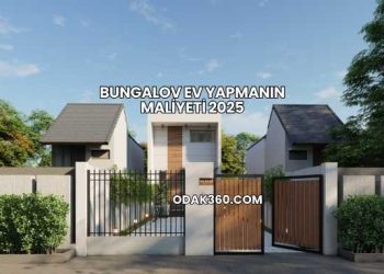 Bungalov Ev Yapmanın Maliyeti 2025