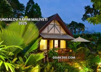 Bungalov Yapım Maliyeti 2025