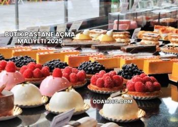 Butik Pastane Açma Maliyeti 2025