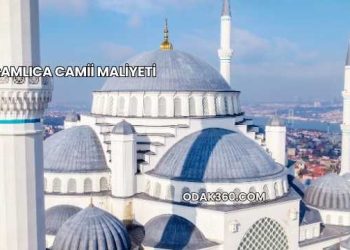 Çamlıca Camii Maliyeti